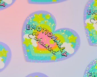 Emotionally Exhausted Holographic Sticker