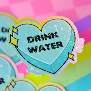 Sticker holographique Boire de l'eau, hydrater le coeur