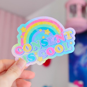 Consent is Cool, Pastel Feminist Holographic Sticker