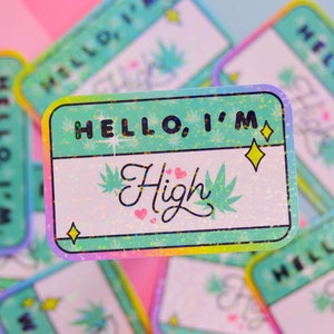 Hello, I&#39;m High 3.0, Name Tag Holographic Sticker
