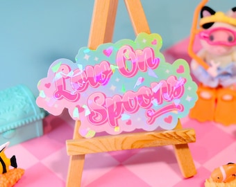 Low On Spoons Holographic Sticker
