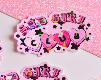 Sad Girl Club Holographic Sticker