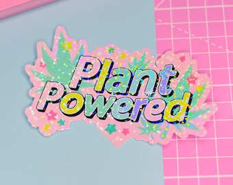 Plant Powered, Cute Stoner, Marijuana Holographic Sticker