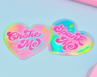 Spank Me / Choke Me 2.0 Holographic Sticker