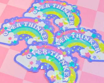 Over Thinker Rainbow Holographic Sticker