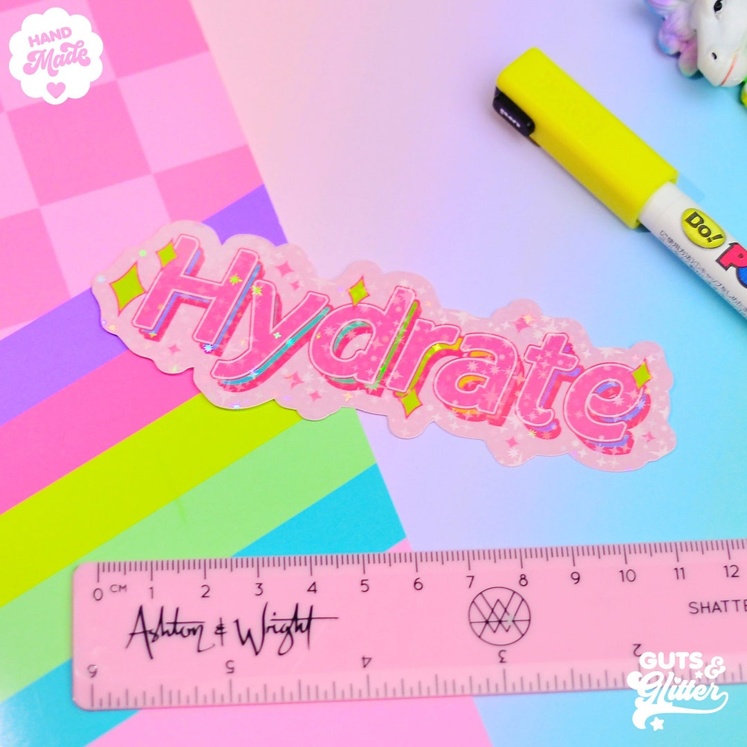Hydrate, Self Care Holographic Sticker - Etsy