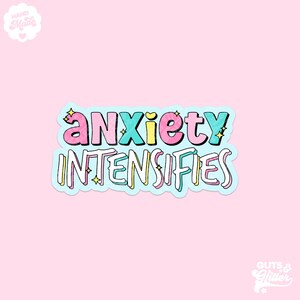Anxiety Intensifies Holographic Sticker