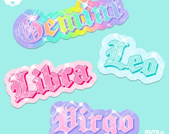 May include: Four colorful, glittery, sticker-style zodiac signs: Gemini, Libra, Leo, and Virgo. The signs are in a gothic font and have a rainbow, pink, blue, and purple color scheme. The text "GUTS & GLITTER" is in the bottom right corner.