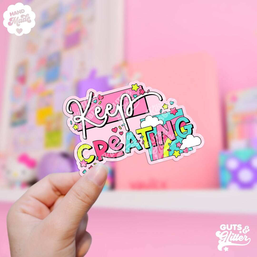 Keep Creating Holographic Sticker - Etsy