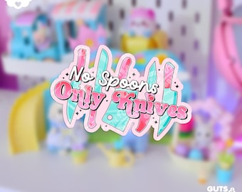 No Spoons, Only Knives, Spoon Theory, Spoonie Holographic Sticker
