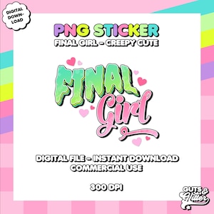 Final Girl, Halloween, Commercial Small Business Use - Digital Download - Print at Home - Printable PNG Sticker