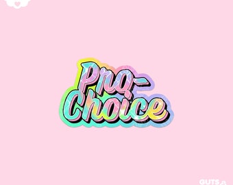 Pro Choice Holographic Sticker - Smaller Size