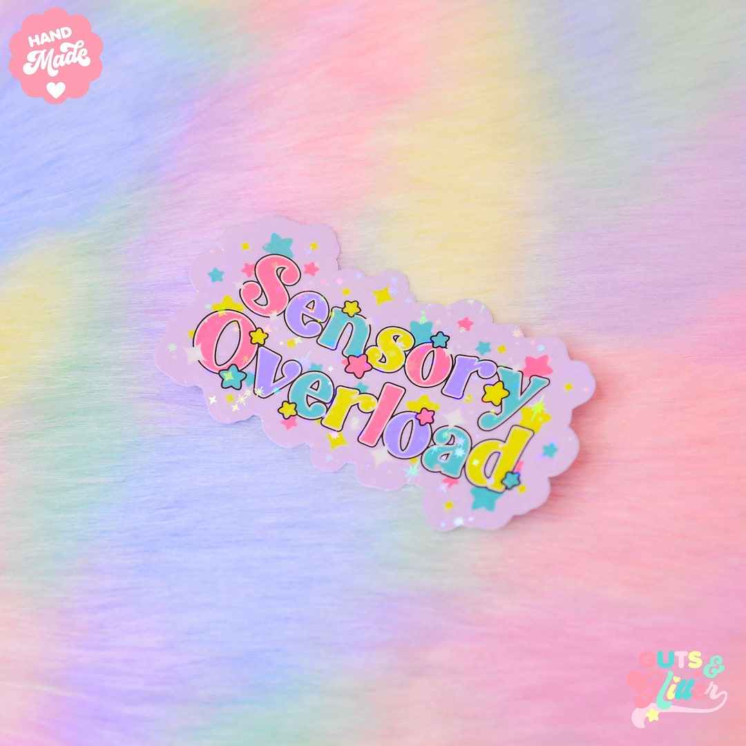 Sensory Overload, Self Care Sticker - Etsy