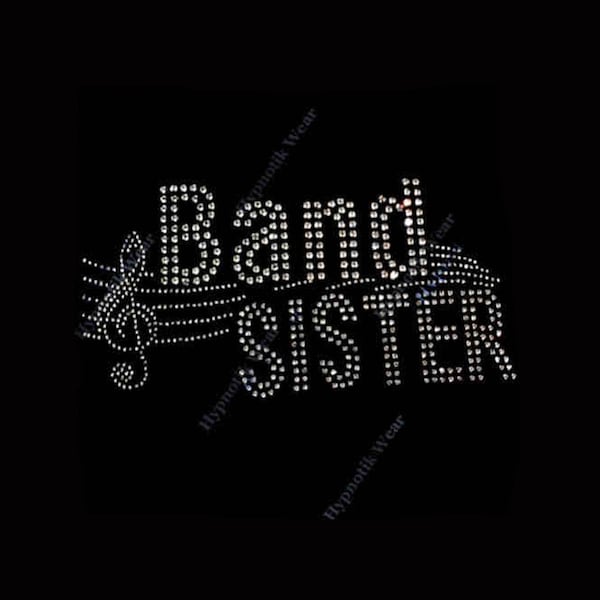 Rhinestone Transfer  " Band Sister " Iron On, Hot Fix, Bling Music