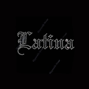 Rhinestone Transfer " Old English Latina " Iron On, Hotfix, Bling, Hispanic