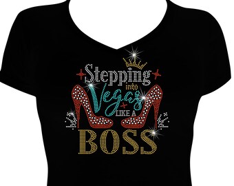 Women's Rhinestone Fitted Snug Shirt " Stepping into Vegas Like a Boss " with Heel, Las Vegas Shirt