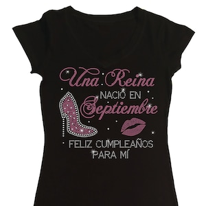 Women&#39;s Rhinestone Fitted Snug Shirt &quot; Una Reina Nacio En Septiembre, Feliz Cumpleanos Para Mi &quot; Todos Los Meses Disponible, Birthday Shirt