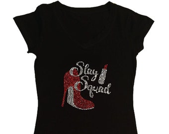 Women's Rhinestone Fitted Snug Shirt " Slay Squad with Red Heel & Lipstick " in S, M, L, 1X, 2X, 3X