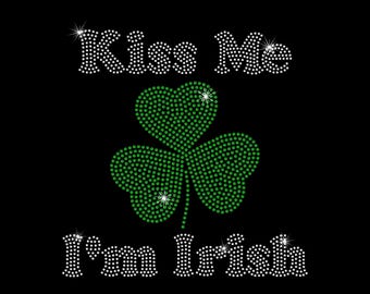 Rhinestone Transfer " Kiss Me I'm Irish  " Iron On, Hotfix, St. Patricks Day, Shamrock