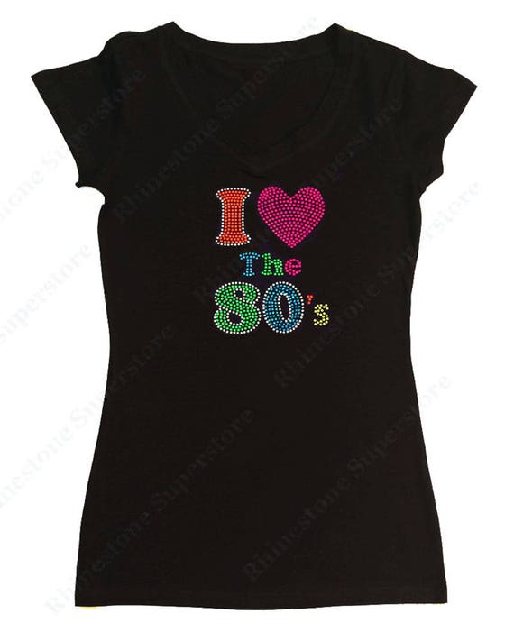 Women's Rhinestone & Rhinestud Fitted Tight Snug Shirt with " I love the 80's " in Colorful Neon Colors  in S, M, L, 1X, 2X, 3X