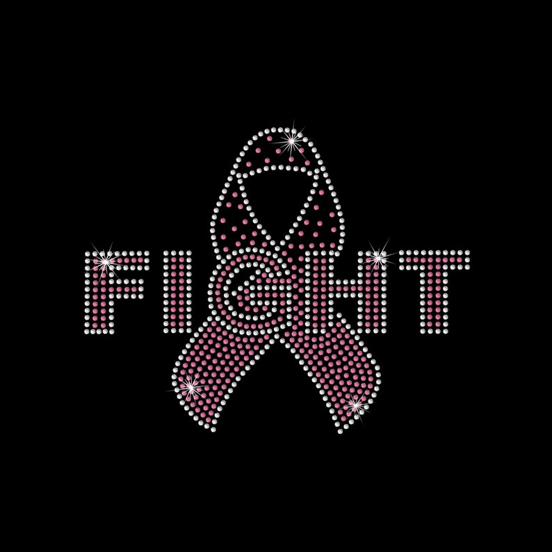 May include: Pink ribbon made of rhinestones with the word "FIGHT" in rhinestones.