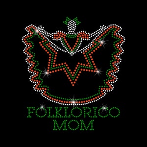 Rhinestone Transfer " Folklorico Mom " Iron On , Hot fix, Dance,Team Mom