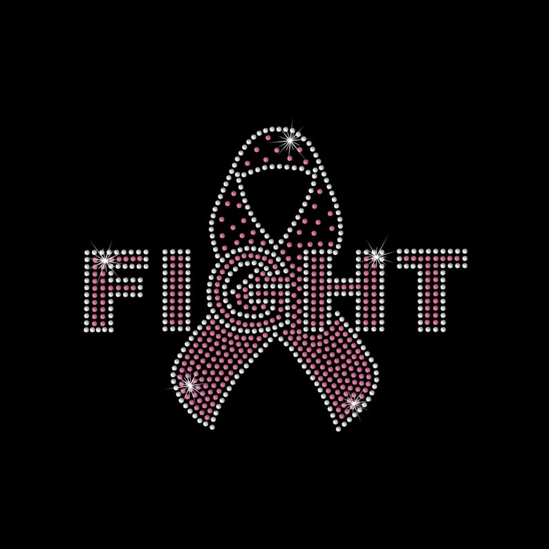 May include: Pink ribbon with white rhinestones, forming the word "FIGHT" in white rhinestones.