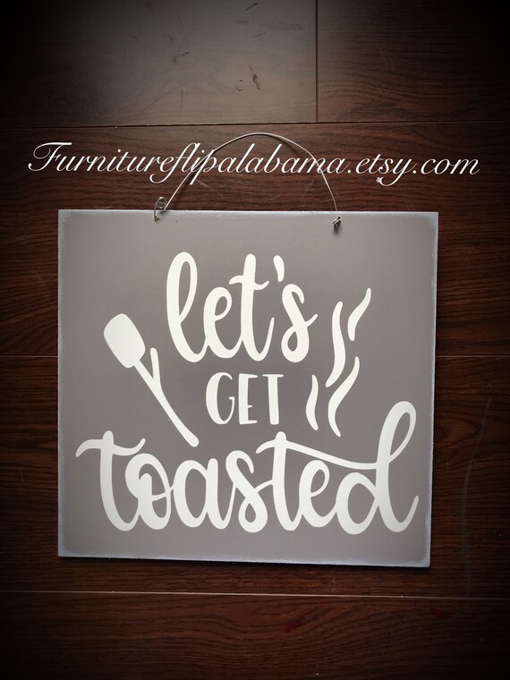 Firepit Sign Toasted Sign Lets Get Toasted Sign Camping Sign Etsy