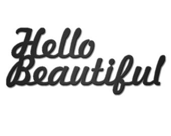 Hello Beautiful Metal Wall Art Home Decor Anniversary Birthday Gift Love