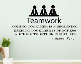 Teamwork Wall Decals Quote Decals Motivation Vinyl Stickers Henry Ford Quote "Coming Together is a Beginning" Office Decor Window NA325