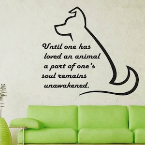 Dog Quote Wall Decal Until One Has Loved An Vinyl Animal Grooming Salon Decals Sticker Home Decor Nursery Art Mural Pet Shop MS70