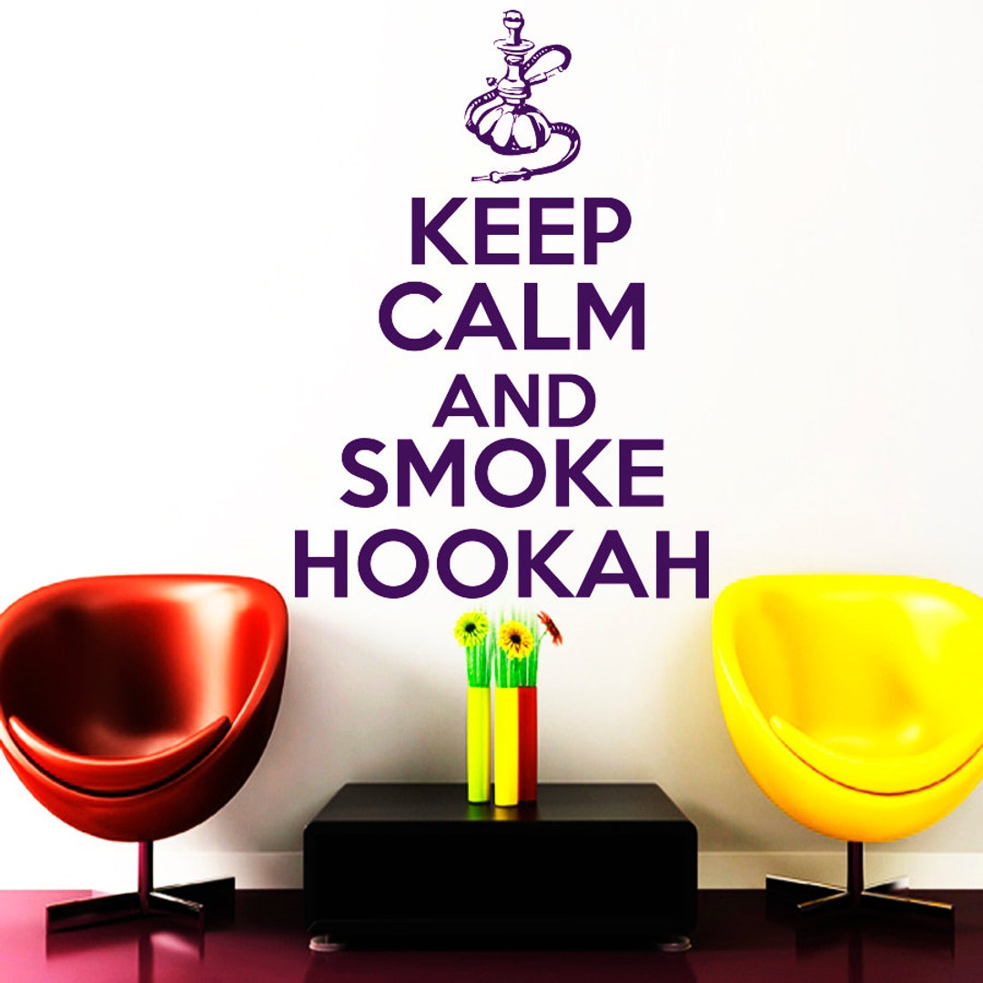 Wall Decals Keep Calm and Smoke Hookah Quote Decal Vinyl Etsy