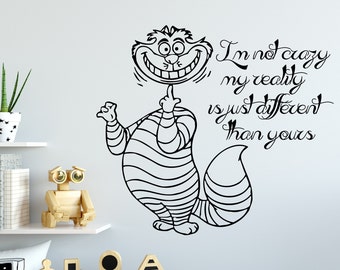 Wand Aufkleber Zitat Ich bin nicht verrückt Aufkleber Alice im Wunderland Cheshire Cat Vinyl Aufkleber Schlafzimmer Kinderzimmer Baby Zimmer Home Decor Art Wandbild Ms522