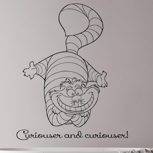 Cheshire Cat Wall Decals Quote - Curiouser And Curiouser - Alice In Wonderland - Vinyl Sticker - Baby Room - Nursery Decor Ms523