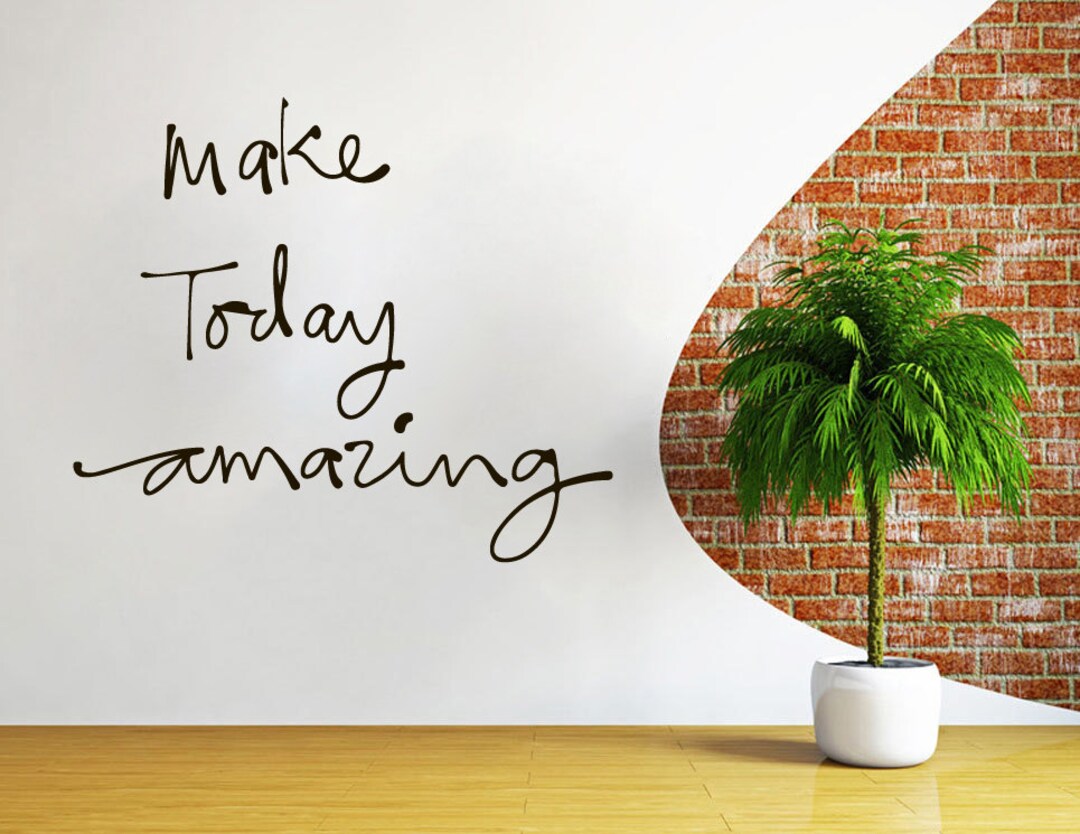 Wall Decals Quote Make Today Amazing Decal Vinyl Sticker Bedroom ...
