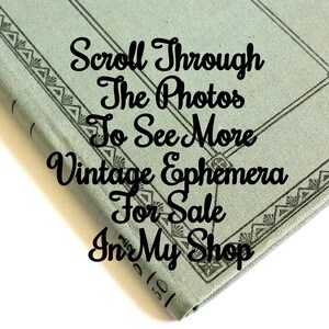 Scroll through the photos above to see more vintage ephemera for sale in my shop.