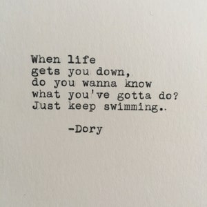 Pixar's Finding Nemo Quote Typed on Typewriter | Dory | Just Keep Swimming | Movie Quote | 4x6 Print