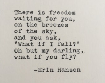 Erin Hanson Quote Typed on Typewriter | What If You Fly | Poetry | 4x6