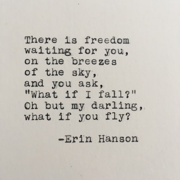 Erin Hanson Quote Typed on Typewriter | What If You Fly | Poetry | 4x6