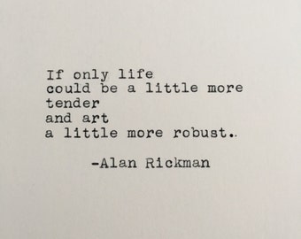 Alan Rickman Quote Typed on Typewriter | 4x6 Print