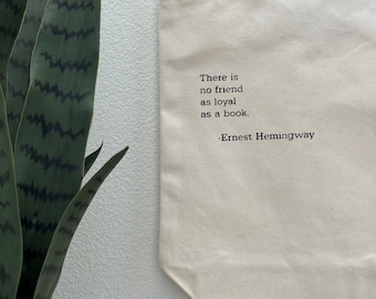 Ernest Hemingway Quote Tote | Organic Cotton Book Lover Gift