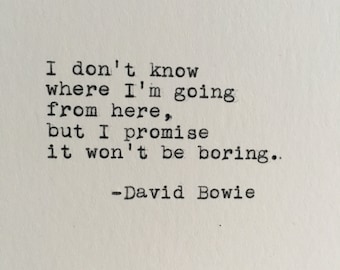 David Bowie Quote Typed on Typewriter | Life Quote | 4x6