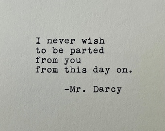 Mr. Darcy Quote Typed on Typewriter | Love Quote | 4x6