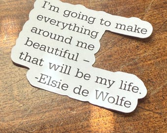 Elsie de Wolfe Quote Sticker | Typewriter Font