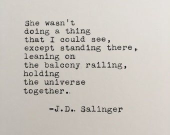 J.D. Salinger Quote Typed on Typewriter | The Catcher in the Rye | Love Quote | Book Quote | 4x6 Print