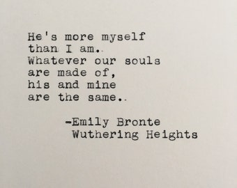 Emily Bronte Quote Typed on Typewriter | Wuthering Heights | Love Quote | Book Quote | 4x6 Print