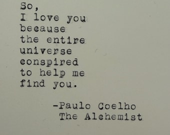 Paulo Coelho The Alchemist Quote Typed on Typewriter | 4x6