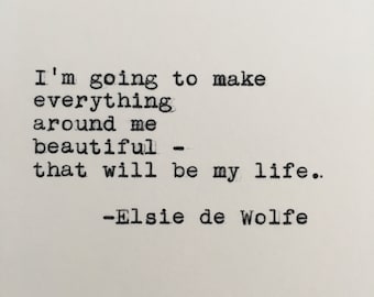 Elsie de Wolfe Quote Typed on Typewriter | 4x6