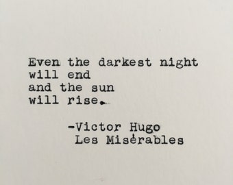 Victor Hugo Quote Typed on Typewriter | Les Miserables | Book Quote | 4x6