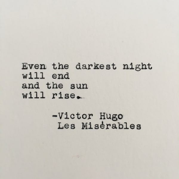 Victor Hugo Quote Typed on Typewriter | Les Miserables | Book Quote | 4x6